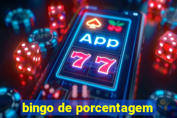 bingo de porcentagem