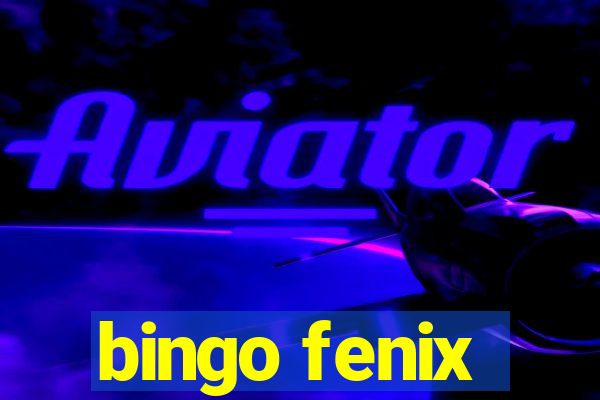 bingo fenix