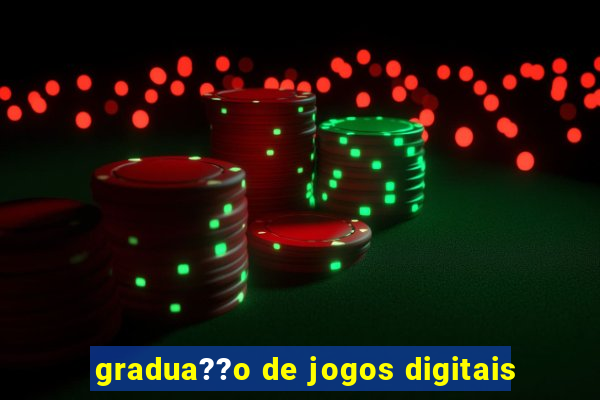 gradua??o de jogos digitais