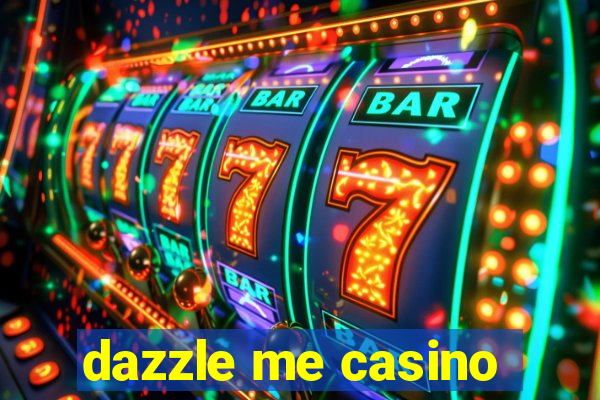 dazzle me casino