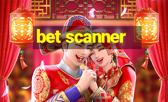 bet scanner