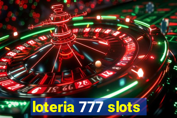 loteria 777 slots