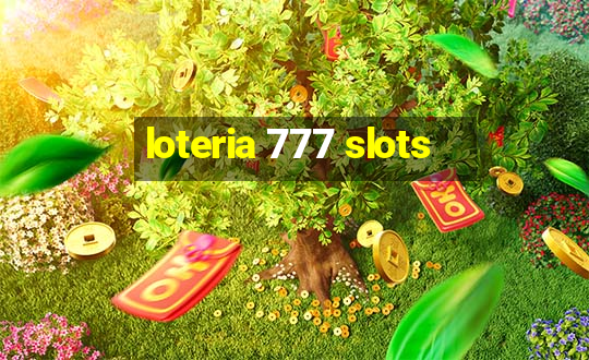 loteria 777 slots