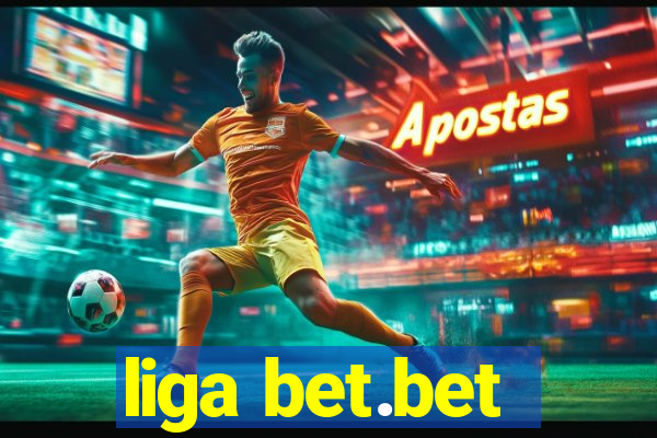 liga bet.bet