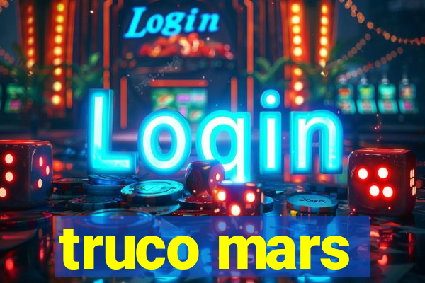 truco mars