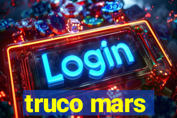 truco mars