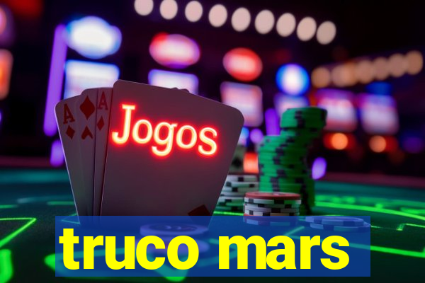 truco mars