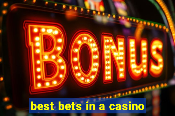 best bets in a casino