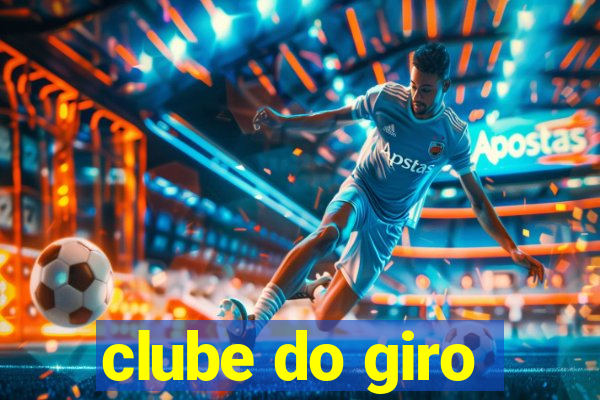 clube do giro