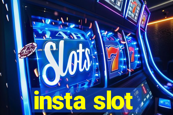 insta slot