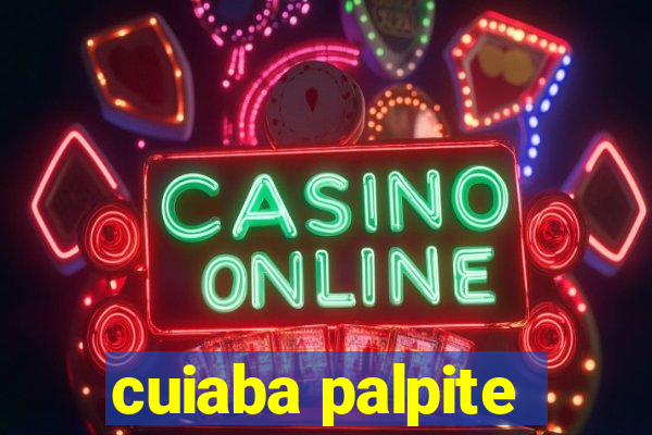 cuiaba palpite