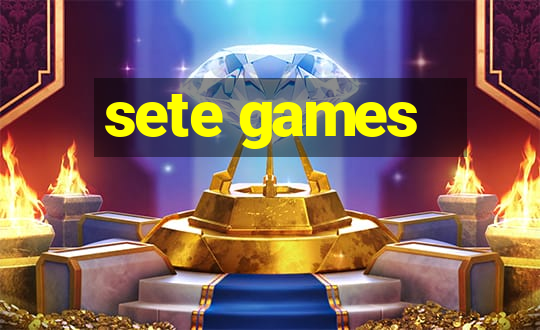 sete games