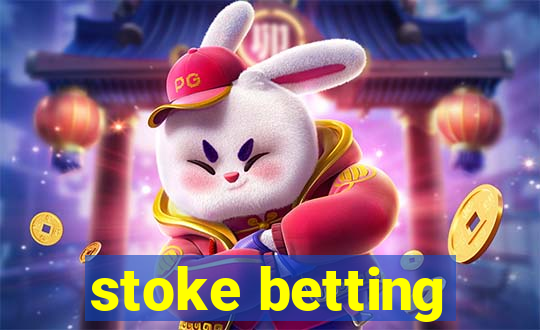 stoke betting