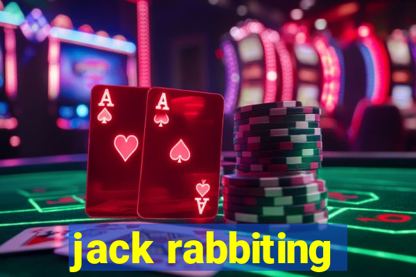 jack rabbiting