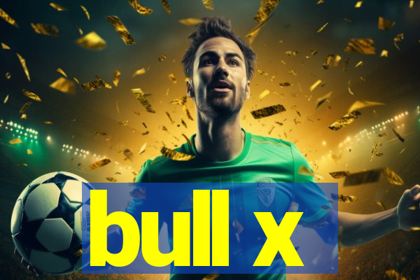 bull x