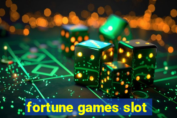 fortune games slot