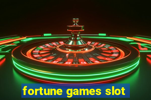 fortune games slot