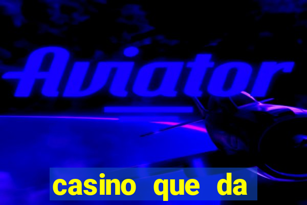 casino que da bonus no cadastro