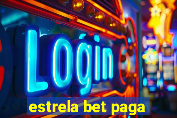 estrela bet paga