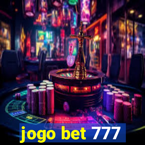 jogo bet 777