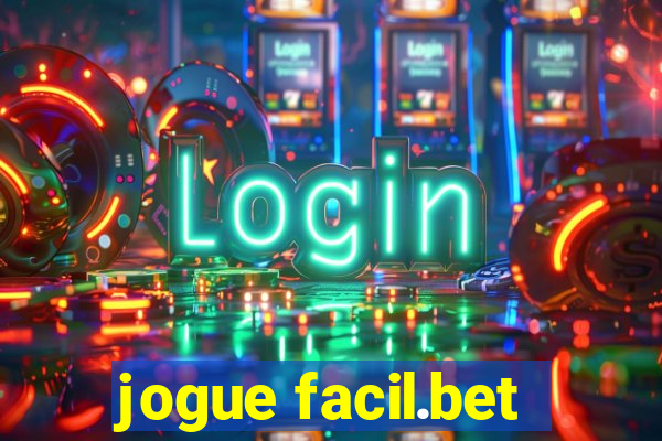 jogue facil.bet