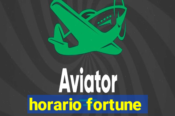 horario fortune