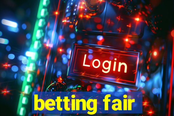 betting fair