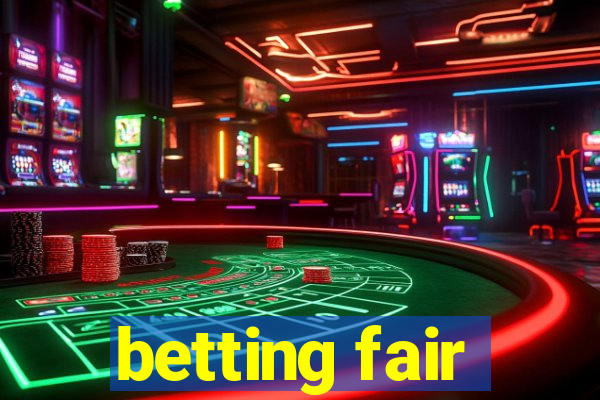 betting fair