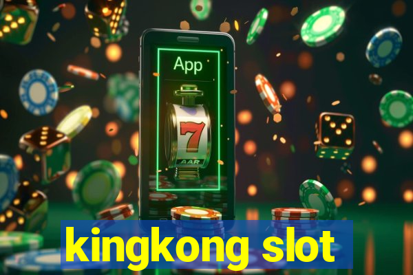 kingkong slot