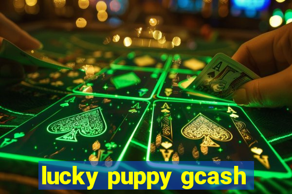 lucky puppy gcash