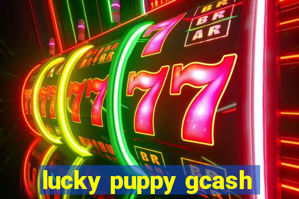 lucky puppy gcash