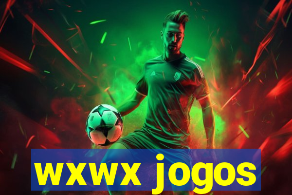 wxwx jogos