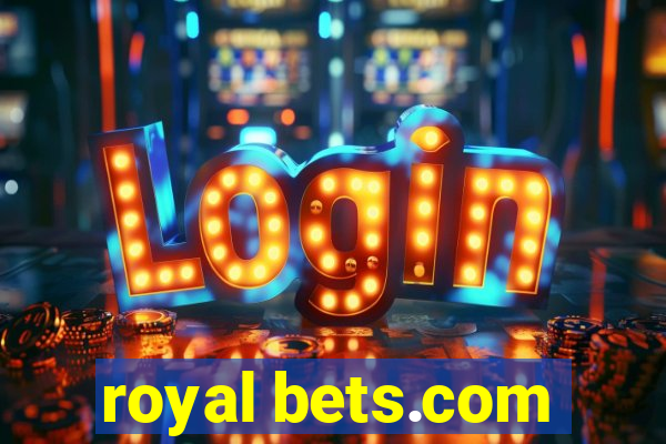 royal bets.com