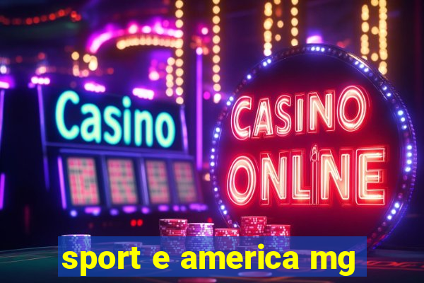 sport e america mg