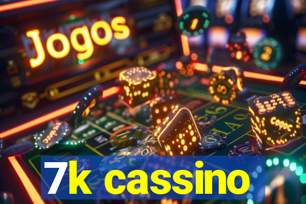 7k cassino