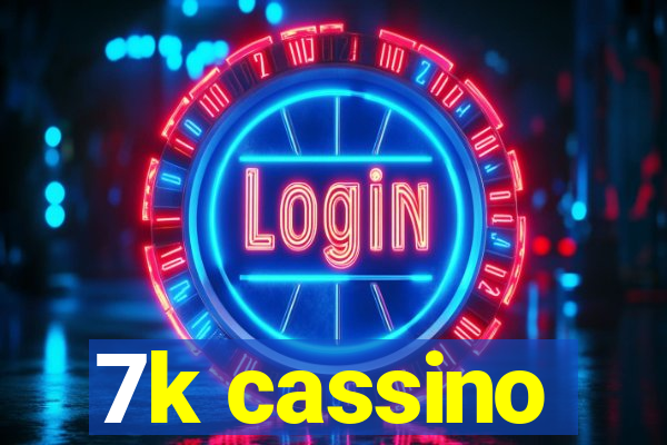 7k cassino