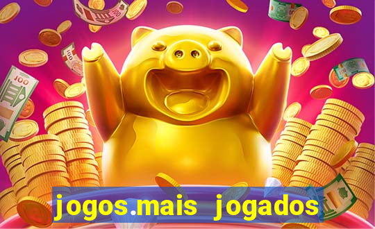 jogos.mais jogados do mundo