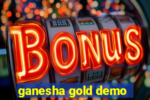 ganesha gold demo