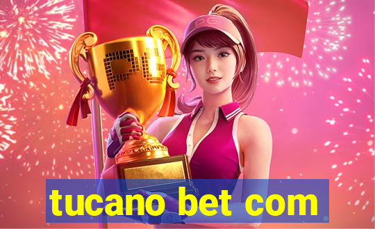 tucano bet com