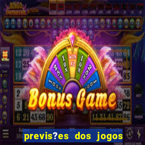 previs?es dos jogos de hoje