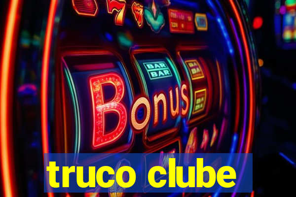 truco clube