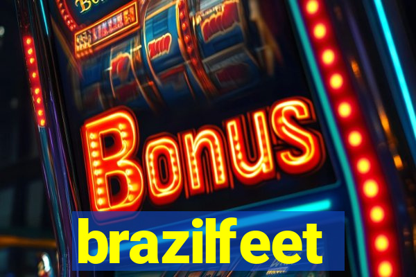 brazilfeet