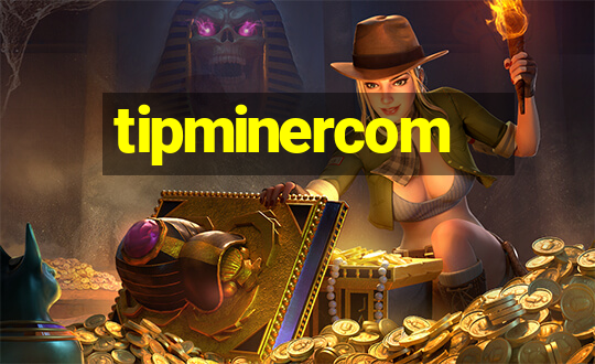 tipminercom