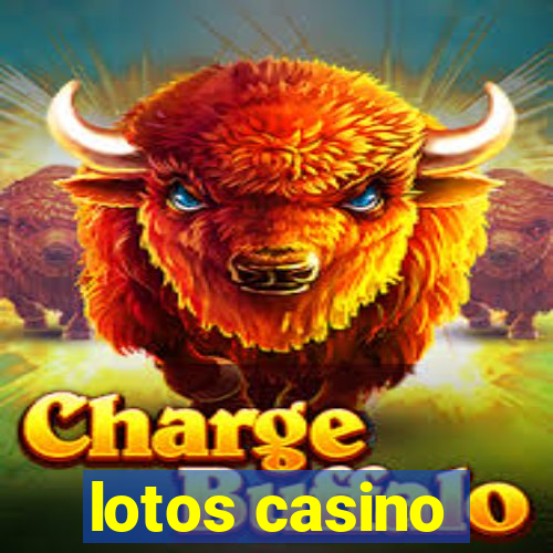 lotos casino