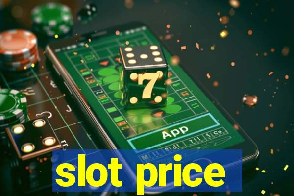 slot price