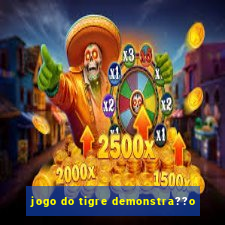 jogo do tigre demonstra??o