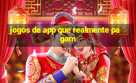 jogos de app que realmente pagam