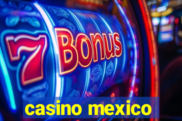 casino mexico