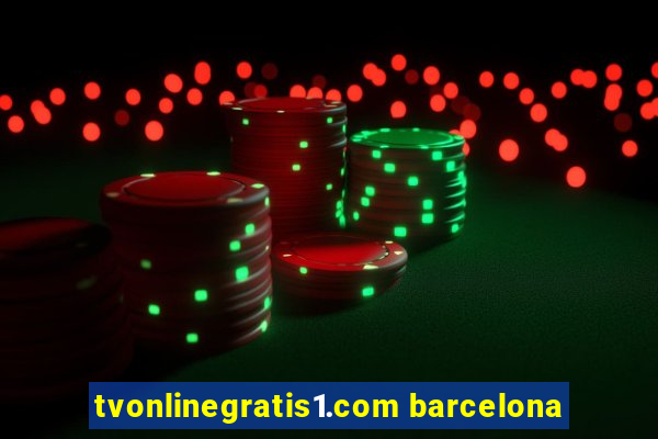 tvonlinegratis1.com barcelona