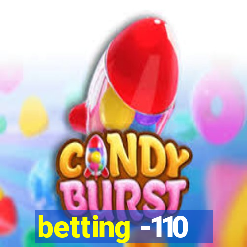 betting -110